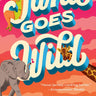 Hachette Books Jana Goes Wild written by Farah Heron