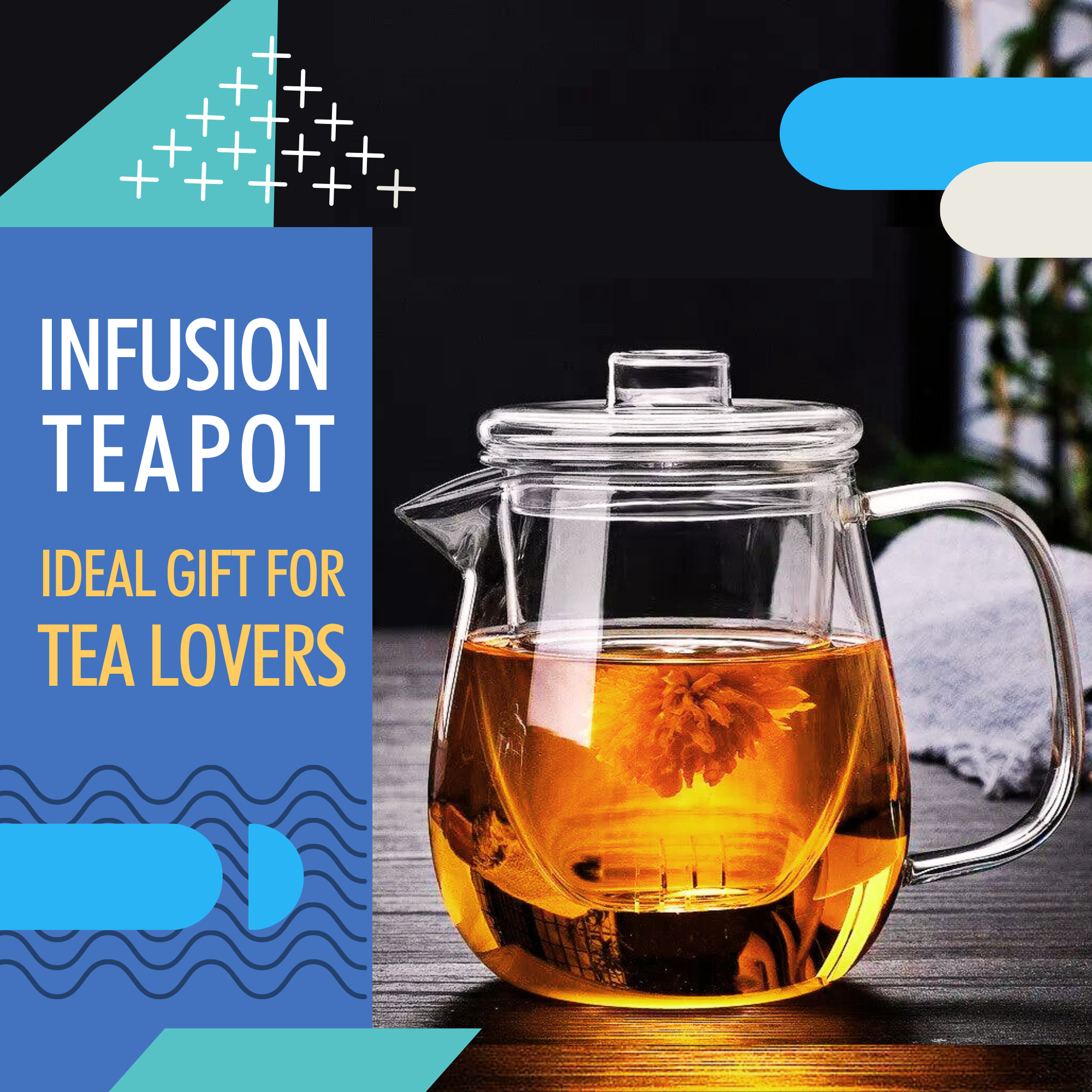 Glass teapot with tea and decorative flower, text 'Infusion Teapot Ideal Gift for Tea Lovers' on a blue background