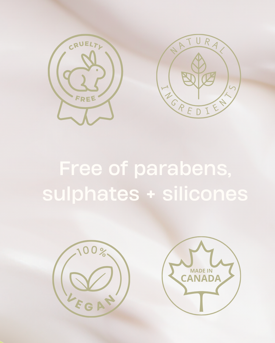 Certification logos for cruelty-free, natural ingredients, 100% vegan, and made in Canada on a light pink background.