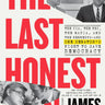 Hachette book The Last Honest Man, by James Risen
