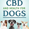 Hachette Books Dr Earl Mindell's CBD Health for Dogs, Hardcover