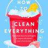 Hachette Books How to Clean Everything hardcover by Ann Russell