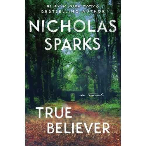 Hachette Books True Believer paperback written by Nicolas Sparks