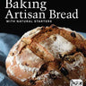 Simon & Schuster Baking Artisan Bread with Natural Starters by Mark  Friend