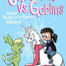 Simon & Schuster Unicorn vs. Goblins by Dana  Simpson